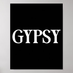 Dieses Zigeuner-Shirt sagt - Ein Design, das Zigeu Poster