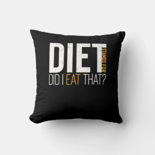 Diet habe ich gegessen, dass lustige Fitness Joke Kissen