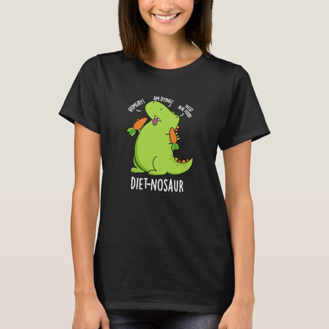 Diet-nosaur Funny Dinosaur Puns Dark BG T-Shirt (Vorderseite)