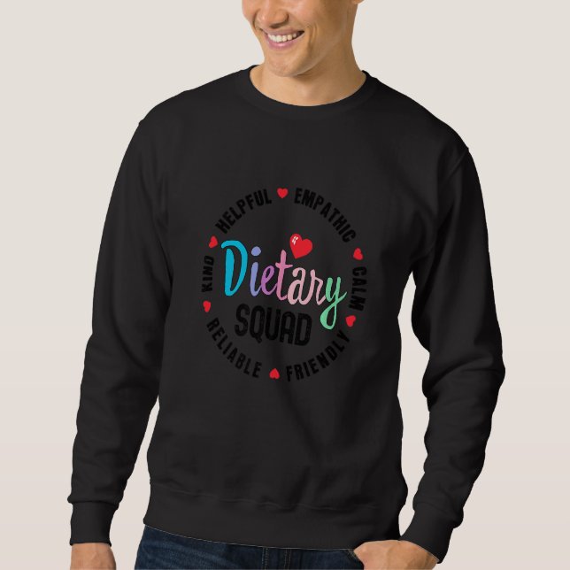 Dietary SQUAD Appreciation Week healthcare Dietiti Sweatshirt (Vorderseite)