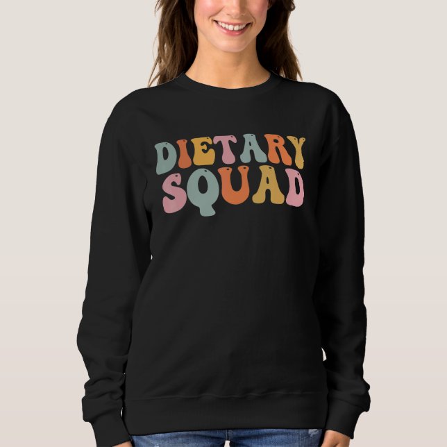 Dietary Squad Appreciation Week Healthcare Sweatshirt (Vorderseite)