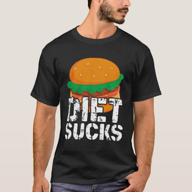 Diets Suck T-Shirt (Vorderseite)