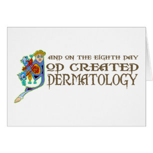 Dieu a créé la dermatologie