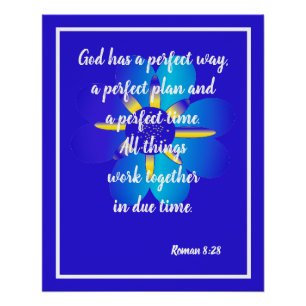 Dieu a une manière parfaite Roman 8:28 Blue Poster