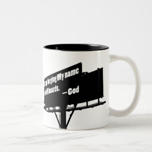 Dieu dit Quit It Billboard tasse