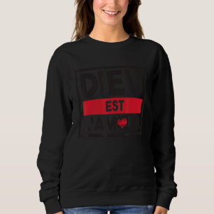 Dieu Est L Amour God is Liebe Französisch Francais Sweatshirt