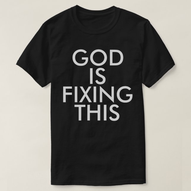 Dieu fixe ce T-shirt (Design devant)