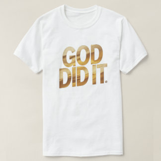 Dieu l'a fait – T-shirt chrétien inspiré de la foi