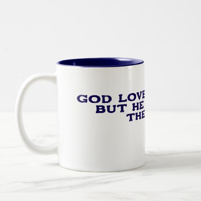 Dieu m'aime Mug de café (humour) (Gauche)