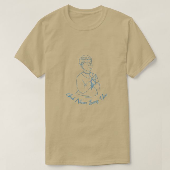 Dieu ne vous Feuilles jamais en priant T-shirt enf (Design devant)