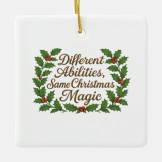 Different Abilities, Same Christmas Magic Keramikornament