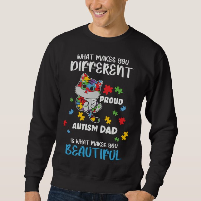 Different Is What Make You Beautiful Proud Autism  Sweatshirt (Vorderseite)