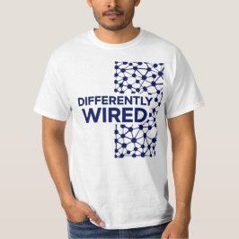 Differently Wired – Autism Awareness Month Blue T-Shirt