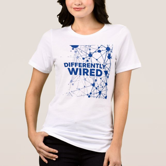 Differently Wired – Autism Awareness Month Blue  Tri-Blend Shirt (Vorderseite)