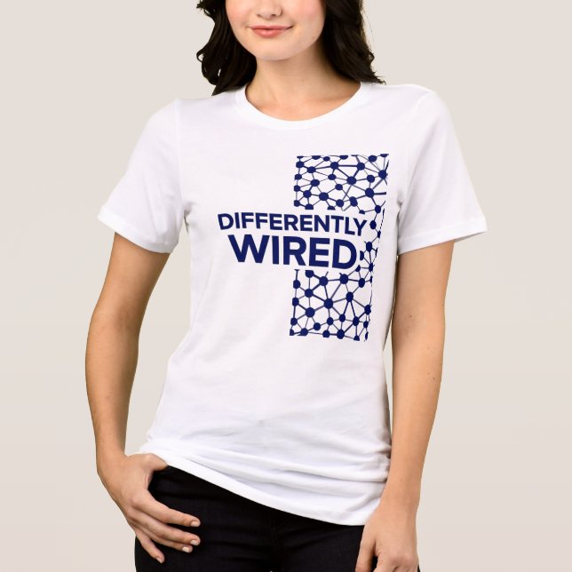 Differently Wired – Autism Awareness Month Blue Tri-Blend Shirt (Vorderseite)