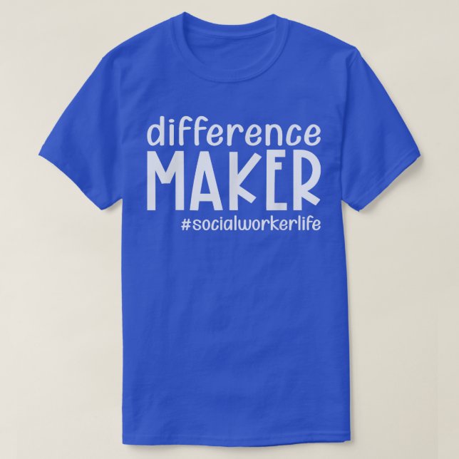 Differenz Maker Social Worker Life Funny Thanksgi T-Shirt (Design vorne)