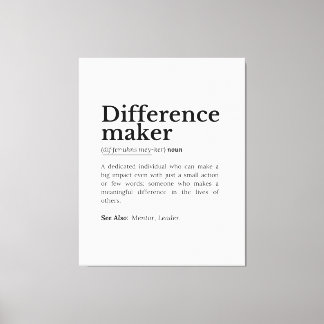 Differenzmacher - inspirierendes Zitat Leinwanddruck