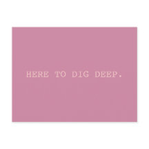 Dig Deep // SMASH Postkarte