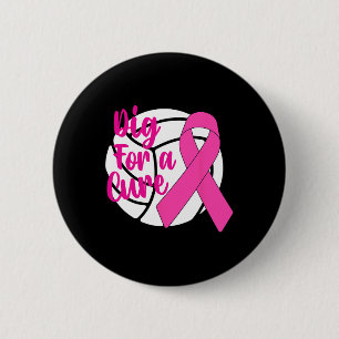 Dig for a cuure Breast Cancer Awareness Volleybyll Button