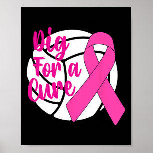 Dig for a cuure Breast Cancer Awareness Volleybyll Poster