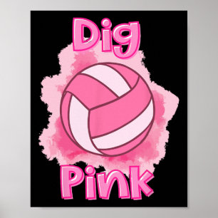 Dig for a cuure Breast Cancer Awareness Volleybyll Poster
