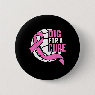 Dig for a cuure Brustkrebs Awareness Volleyball Button