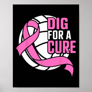 Dig for a cuure Brustkrebs Awareness Volleyball Poster