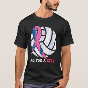 Dig for a cuure Brustkrebs Awareness Volleyball T-Shirt