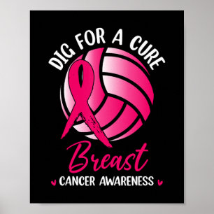 Dig for cuure Ribbon Volleyball Breast Cancer Awar Poster