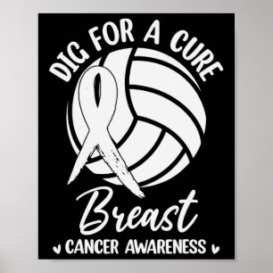 Dig for cuure Ribbon Volleyball Breast Cancer Awar Poster