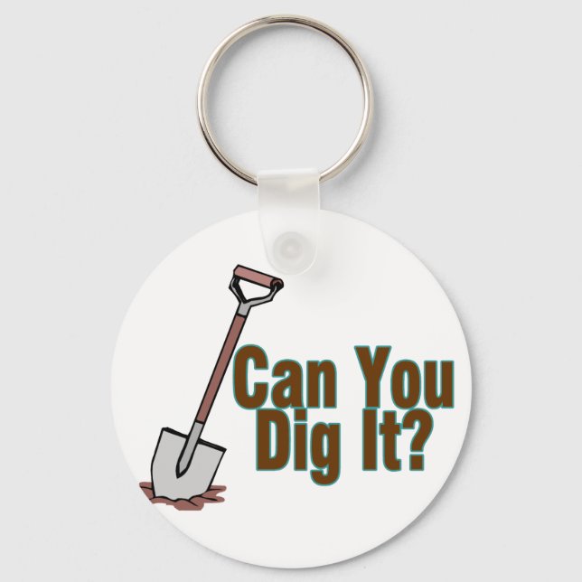 Dig It Schlüsselanhänger (Vorderseite)