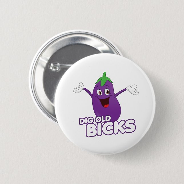 DIG OLD BICKS BUTTON (Vorne & Hinten)