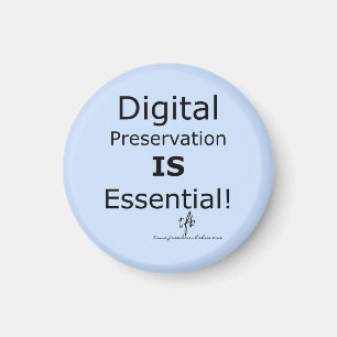 Digitale Bewahrung ist unverzichtbar! Magnet