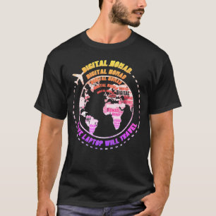 Digitaler Nomade reisend arbeitet remote T-Shirt