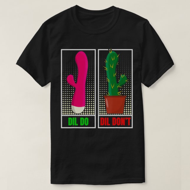 Dil Do Dil Don't Funny Iadangemessen T-Shirt (Design vorne)
