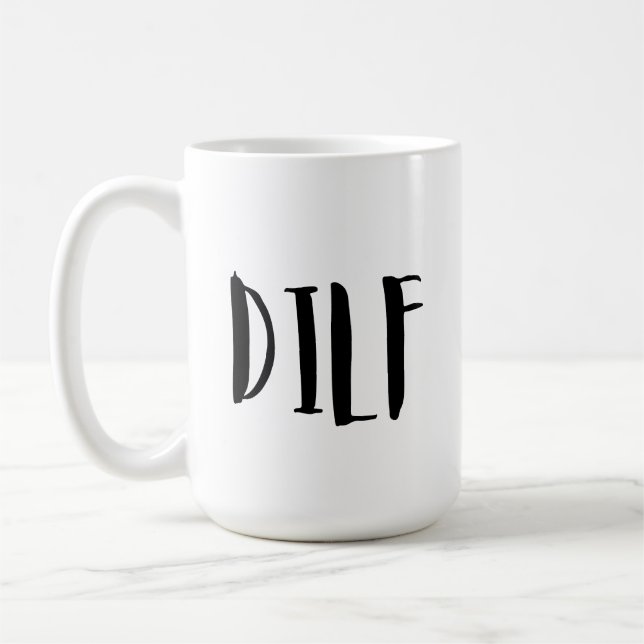 DILF Funny Coffee Tasse mit Zitat, Funny Mug Gesch (Links)