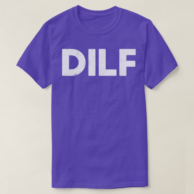 DILF Funny T-Shirt (Design vorne)