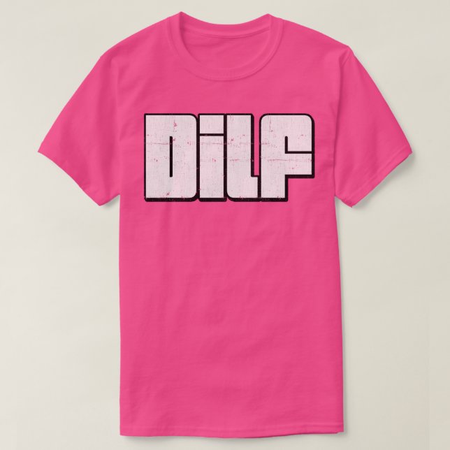 DILF Retro Style Typografie Design T-Shirt (Design vorne)