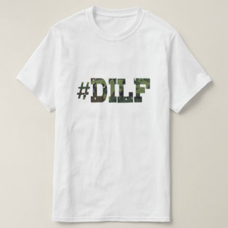 DILF T - Shirt