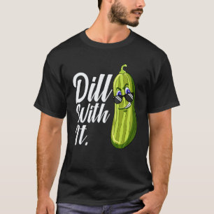 Dill damit Gurkenbrille Gurke Vegan T-Shirt