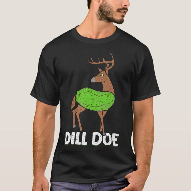 Dill Doe Funny Adult Humor Funny Nature Deer Redne T-Shirt (Vorderseite)