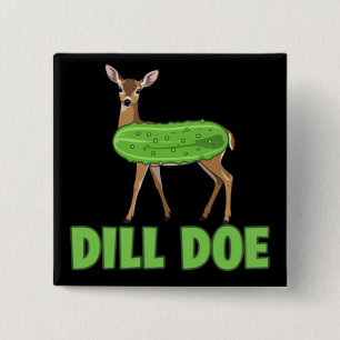 Dill Doe Lustige Erwachsenen Humor Lustige Natur H Button