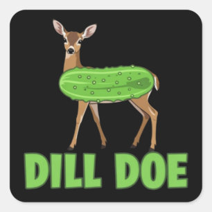 Dill Doe Lustiger Erwachsenen-Humor Lustige Natur  Quadratischer Aufkleber