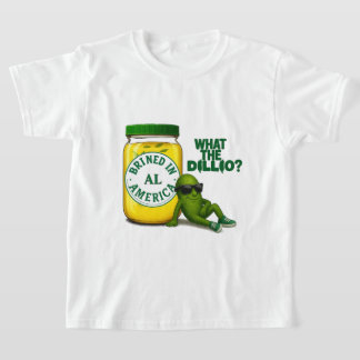 Dill Drip Jr Dill in Amerika eingelegt T-Shirt