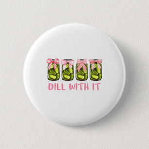 Dill mit ihm Dosen Pickle Coquette Bows Frauen Gir Button