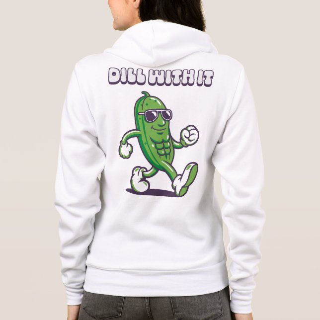 Dill mit ihr Cooles Pickeln vorne und hinten Hoodie (Rückseite)