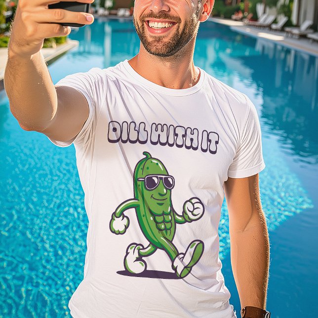 Dill with it Cool Pickle T-Shirt (Von Creator hochgeladen)