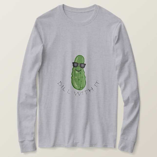 Dill with It Design - Basic Long Sleeve T - Shirt (Design vorne)