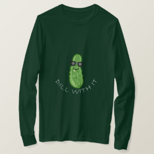 Dill with It Design - Basic Long Sleeve T - Shirt