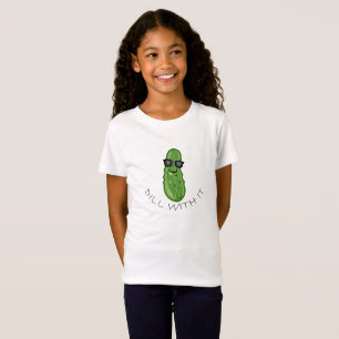 Dill with It Design - Girls' Fine Jersey T - Shirt